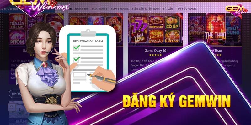 dang ky gemwin 1 Nhà cái gemwin có những điều gì cần lưu ý?