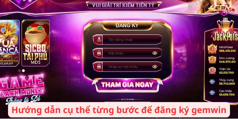 dang ky gemwin 2 Hướng dẫn cụ thể từng bước để đăng ký gemwin