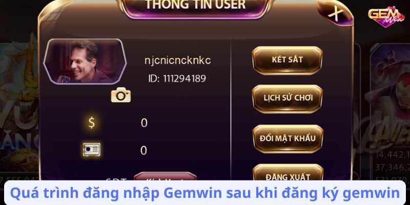 dang ky gemwin 3 Quá trình đăng nhập Gemwin sau khi đăng ký gemwin