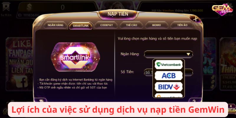 nap tien gemwin 1 Lợi ích của việc sử dụng dịch vụ nạp tiền GemWin