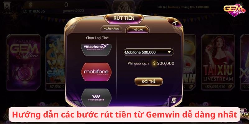 rut tien gemwin 2 Hướng dẫn các bước rút tiền từ Gemwin dễ dàng nhất